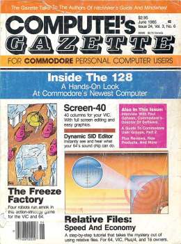 Compute Gazette - Issue 24 - June 1985 - Inside the 128 - Screen 40 - Commodore VIC-20 64