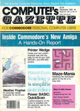 Compute Gazette - Issue 27 - September 1985 - Inside Commodore's New Amiga - Printers - Commodore VIC-20 64