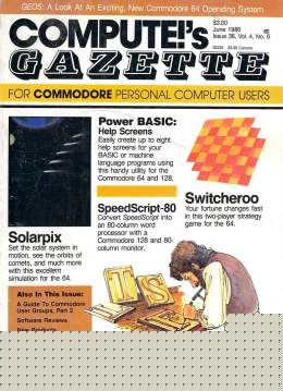 Compute Gazette - Issue 36 - June 1986 - BASIC Help Screens - SpeedScript 80 - Commodore VIC-20 64 128 Amiga